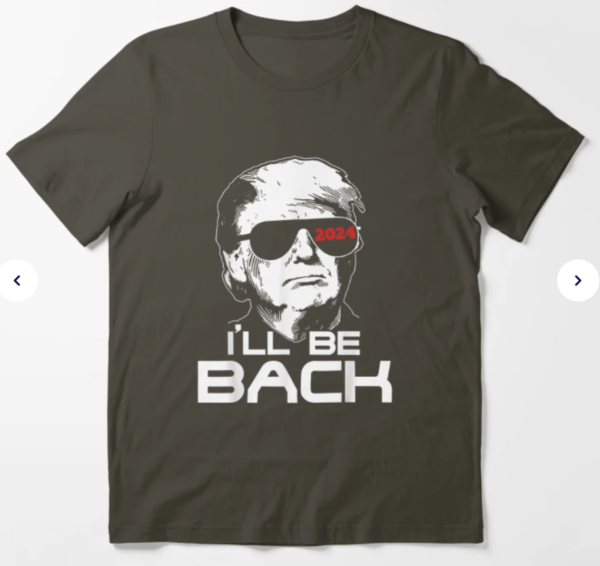 I Will Be Back Trump 2024 Essential T-Shirt image 0